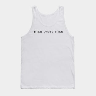 Nice ,very nice Tank Top